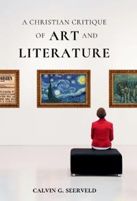Bokomslag för "A Christian Critique of Art & Literature"