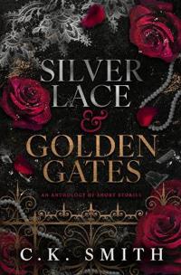 Silver Lace & Golden Gates