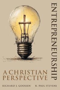 Entrepreneurship: A Christian Perspective