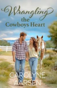 Wrangling the Cowboy's Heart