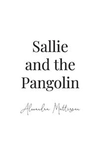Sallie and the Pangolin