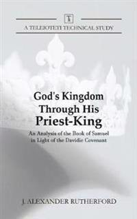 Bokomslag för "God's Kingdom through His Priest-King"