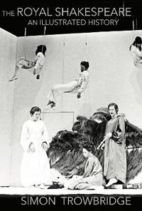 The Rise and Fall of the Royal Shakespeare Company