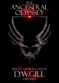 The Ancestral Odyssey: Rise of the Black Doves - Part Two