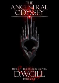 The Ancestral Odyssey: Rise of the Black Doves - Part One