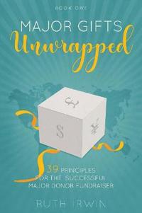 Major Gifts Unwrapped