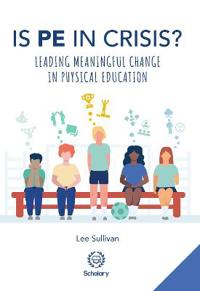 Is Physical Education in Crisis?