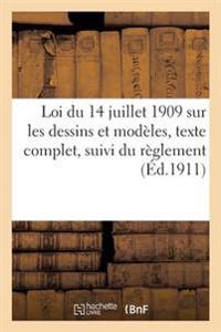 Loi Du 14 Juillet 1909 Sur Les Dessins Et Modèles, Texte Complet & Règlement d'Administration