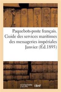 Paquebots-Poste Français. Guide Des Services Maritimes Des Messageries Impériales Janvier 1856