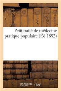 Petit Traité de Médecine Pratique Populaire