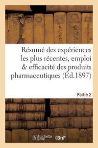 Résumé Des Expériences Les Plus Récentes, Emploi & Efficacité Des Produits Pharmaceutiques Partie 2