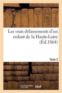 Les Vrais Délassements d'Un Enfant de la Haute-Loire Tome 2