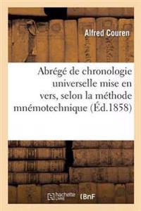 Abrégé de Chronologie Universelle Mise En Vers, Selon La Méthode Mnémotechnique
