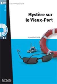 Mystere sur le Vieux-Port + audio download - LFF A1