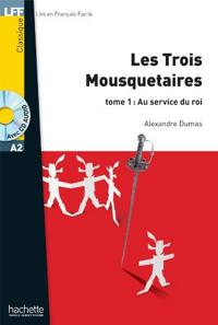 Les trois Mousquetaires Tome 1 Au service du Roi + audio download