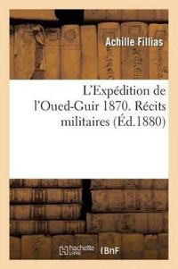 L'Expédition de l'Oued-Guir 1870. Récits Militaires