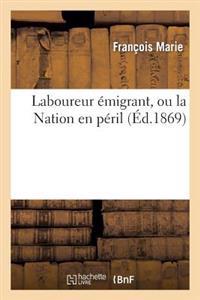 Laboureur Émigrant, Ou La Nation En Péril