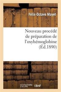 Nouveau Procédé de Préparation de l'Oxyhémoglobine