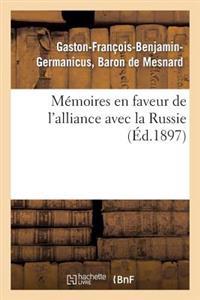 Mémoires En Faveur de l'Alliance Avec La Russie (Éd.1897)