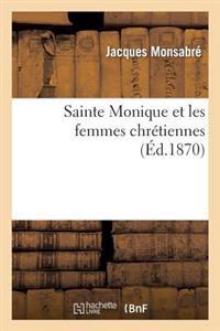 Sainte Monique Et Les Femmes Chrétiennes