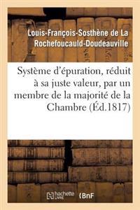 Système d'Épuration, Réduit À Sa Juste Valeur, Par Un Membre de la Majorité de la Chambre