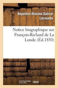 Notice Biographique Sur François-Richard de la Londe