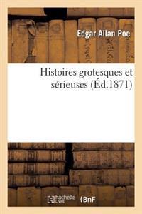Bokomslag för "Histoires Grotesques Et Sérieuses"