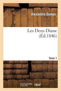 Les Deux Diane, Par Alexandre Dumas.Tome 1