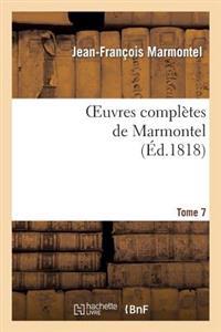 Oeuvres Complètes de Marmontel. Tome 7 Bélisaire