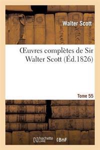 Oeuvres Complètes de Sir Walter Scott. Tome 55