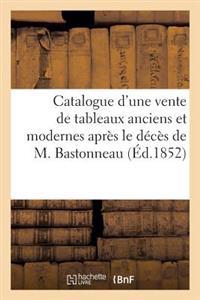 Bokomslag för "Catalogue d'Une Vente de Tableaux Anciens Et Modernes Après Le Décès de M. Bastonneau"