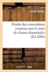 Études Des Conventions Connues Sous Le Nom de Clauses Domaniales