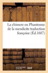 La Chimere Ou Phantosme de la Mendicite Traduction Françoise