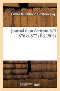 Journal d'Un Écrivain 1873 1876 Et 1877