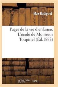 Pages de la Vie d'Enfance. l'École de Monsieur Toupine