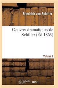 Oeuvres Dramatiques de Schiller. Volume 2