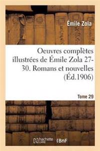 Oeuvres Complètes Illustrées de Émile Zola 27-30. Romans Et Nouvelles T29
