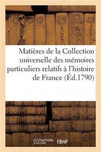 Matières de la Collection Universelle Des Mémoires Particuliers Relatifs À l'Histoire de France T02