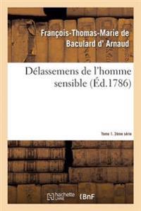 Délassemens de l'Homme Sensible. 2e Série, T. 1, Parties 1-2