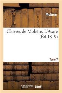 Oeuvres de Molière. Tome 7 l'Avare