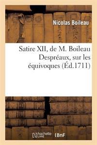 Satire XII, de M. Boileau Despréaux, Sur Les Équivoques