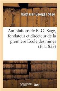 Annotations de B.-G. Sage, Fondateur Et Directeur de la Première Ecole Des Mines