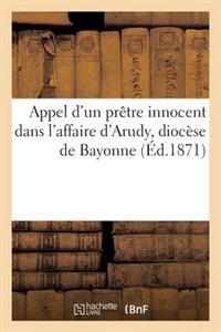 Appel d'Un Prêtre Innocent Dans l'Affaire d'Arudy, Diocèse de Bayonne