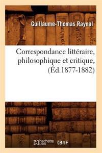 Kirjan kansi "Correspondance Littéraire, Philosophique Et Critique, (Éd.1877-1882)"