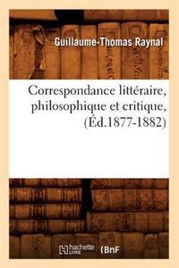 Kirjan kansi "Correspondance Littéraire, Philosophique Et Critique, (Éd.1877-1882)"