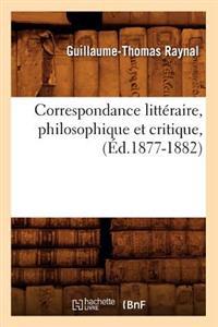 Kirjan kansi "Correspondance Littéraire, Philosophique Et Critique, (Éd.1877-1882)"