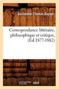 Kirjan kansi "Correspondance Littéraire, Philosophique Et Critique, (Éd.1877-1882)"