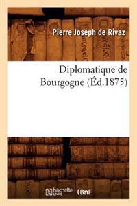 Diplomatique de Bourgogne (Éd.1875)