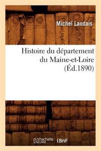 Histoire Du Département Du Maine-Et-Loire, (Éd.1890)