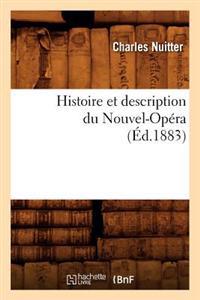 Histoire Et Description Du Nouvel-Opéra (Éd.1883)